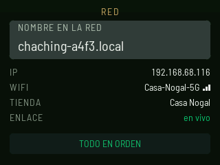 RED: nombre en la red chaching-a4f3.local, IP 192.168.68.116, Wi-Fi Casa-Nogal-5G, tienda Casa Nogal, vínculo activo, y TODO BIEN abajo.