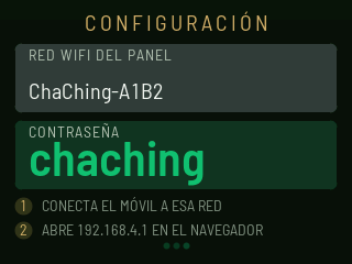 Pantalla de configuración: RED WIFI DEL PANEL ChaChing-A1B2, CONTRASEÑA chaching, y dos pasos: 1 conecta el móvil a esa red, 2 abre 192.168.4.1 en el navegador.