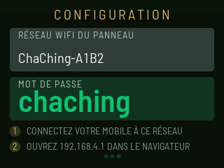 Écran de configuration : RÉSEAU WIFI DU PANNEAU ChaChing-A1B2, MOT DE PASSE chaching, puis deux étapes : 1 connectez votre mobile à ce réseau, 2 ouvrez 192.168.4.1 dans le navigateur.